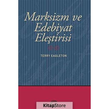 MARKSIZM VE EDEBIYAT ELEŞTİRİSİ - TERRY EAGLETON