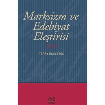 MARKSIZM VE EDEBIYAT ELEŞTİRİSİ - TERRY EAGLETON