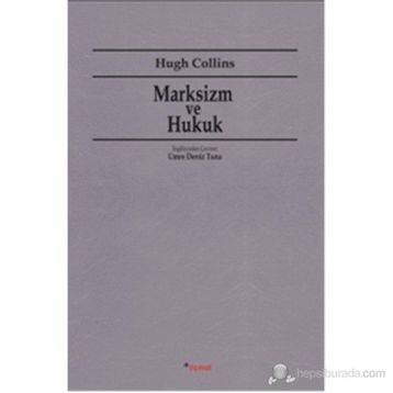 MARKSIZM VE HUKUK - HUGH COLLINS