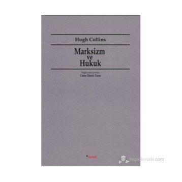 MARKSIZM VE HUKUK - HUGH COLLINS