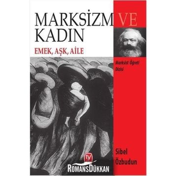 Marksizm ve Kadın - Sibel Özbudun