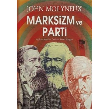 Marksizm ve Parti - John Molyneux