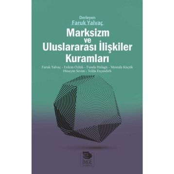 Marksizm ve Uluslararası İlişkiler Kuramları - Kolektif