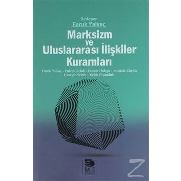 Marksizm ve Uluslararası İlişkiler Kuramları - Kolektif