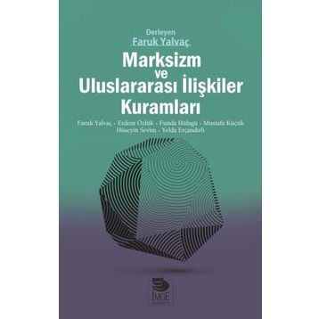 Marksizm ve Uluslararası İlişkiler Kuramları - Kolektif