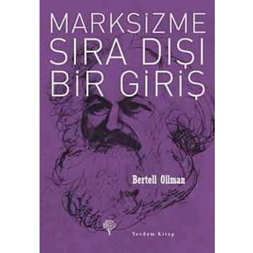 MARKSIZME SIRA DIŞI BIR GİRİŞ - BERTELL OLLMAN