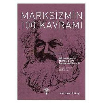 MARKSIZMIN 100 KAVRAMI - GERARD DUMENIL;MICHAEL LÖWY