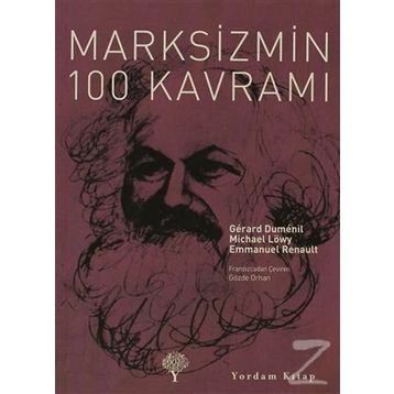 MARKSIZMIN 100 KAVRAMI - GERARD DUMENIL;MICHAEL LÖWY