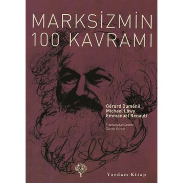 MARKSIZMIN 100 KAVRAMI - GERARD DUMENIL;MICHAEL LÖWY
