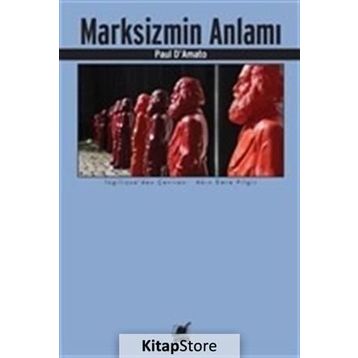 Marksizmin Anlamı - Paul D. Amato