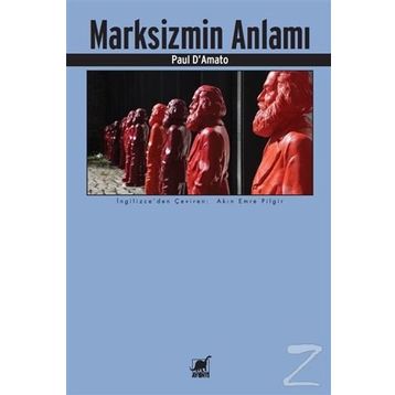 Marksizmin Anlamı - Paul D. Amato