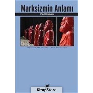 Marksizmin Anlamı - Paul D. Amato
