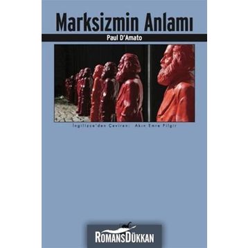 Marksizmin Anlamı - Paul D. Amato