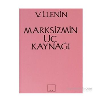 Marksizmin Üç Kaynağı - Vladimir İlyiç Lenin