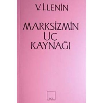 Marksizmin Üç Kaynağı - Vladimir İlyiç Lenin