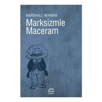MARKSIZMLE MACERAM - MARSHALL BERMAN