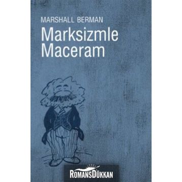 MARKSIZMLE MACERAM - MARSHALL BERMAN