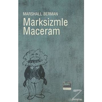 MARKSIZMLE MACERAM - MARSHALL BERMAN