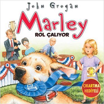 Marley Rol Çalıyor - John Grogan