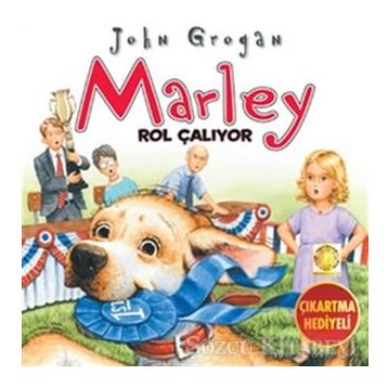 Marley Rol Çalıyor - John Grogan