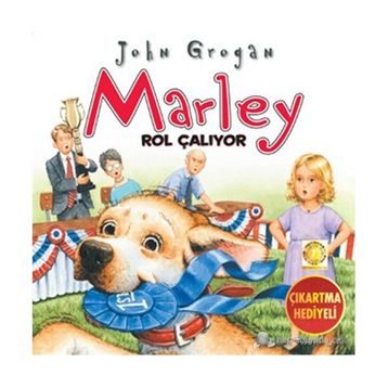 Marley Rol Çalıyor - John Grogan