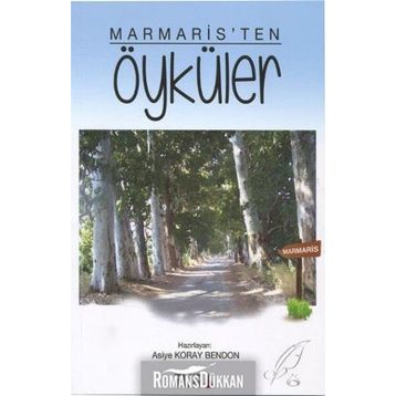 Marmaris'ten Öyküler - Asiye Koray Bendon