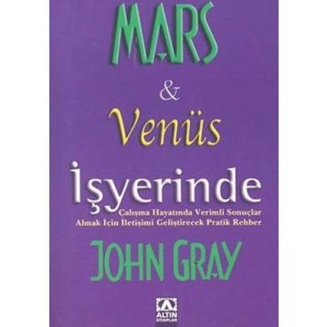 MARS VE VENÜS İŞYERİNDE - JOHN GRAY