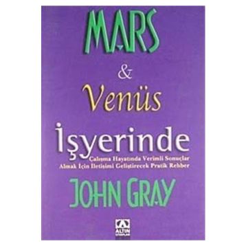 MARS VE VENÜS İŞYERİNDE - JOHN GRAY