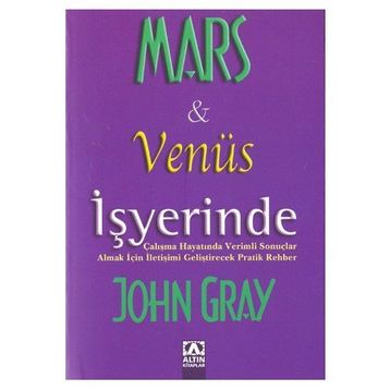 MARS VE VENÜS İŞYERİNDE - JOHN GRAY