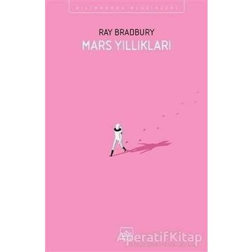 MARS YILLIKLARI - RAY BRADBURY