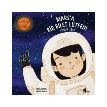 Mars'a Bir Bilet Lütfen - Nilgün Ilgaz