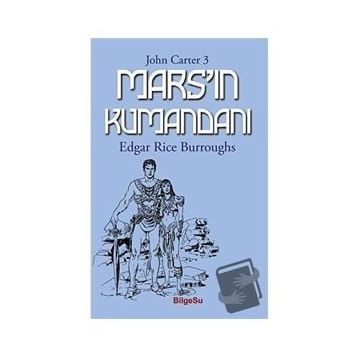 Mars'ın Kumandanı - Edgar Rice Burroughs