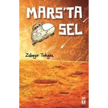 Mars’ta Sel - Zübeyir Tokgöz