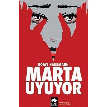 Marta Uyuyor - Romy Hausmann