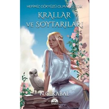 Martı Yayınları Hepimiz Gökyüzü Olmak İstedik Krallar ve Soytarıları - Hava Şömiz