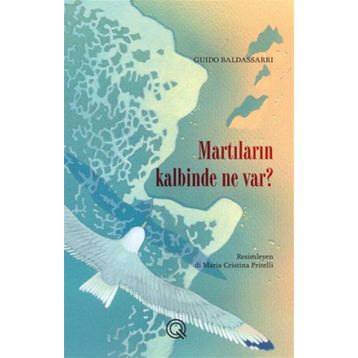 Martıların Kalbinde Ne Var? - Guido Baldassarri