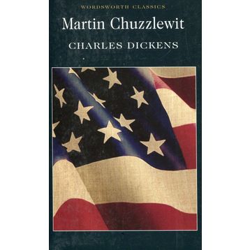 Martin Chuzzlewit - Charles Dickens