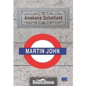 Martin John - Anakana Schofield
