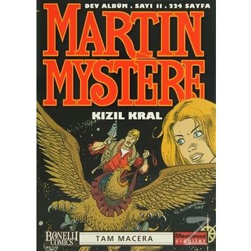 MARTIN MYSTERE DEV ALBÜM SAYI: 11 KIZIL KRAL TAM MACERA - ALFREDO CASTELLI;CARLO RECAGNO