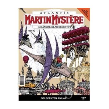 Martin Mystere İmkansızlıklar Dedektifi Sayı: 127 - Gelecekten Anılar - Carlo Recagno