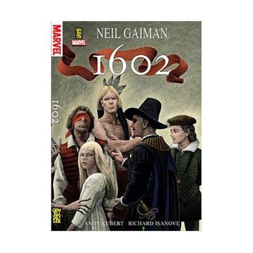 Marvel 1602 - Neil Gaiman