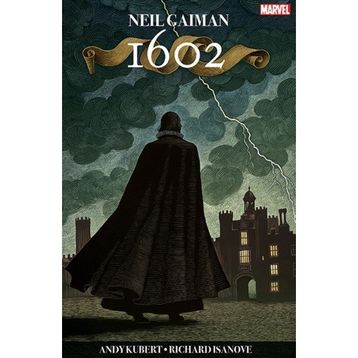 Marvel 1602 - Neil Gaiman