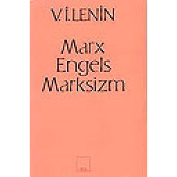 MARX-ENGELS-MARKSIZM - VLADIMIR İLYİÇ LENIN