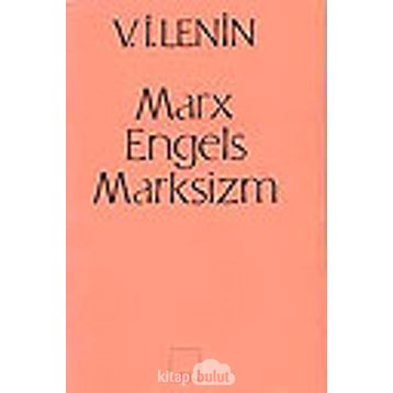 MARX-ENGELS-MARKSIZM - VLADIMIR İLYİÇ LENIN