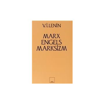 MARX-ENGELS-MARKSIZM - VLADIMIR İLYİÇ LENIN