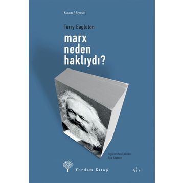 MARX NEDEN HAKLIYDI? - TERRY EAGLETON