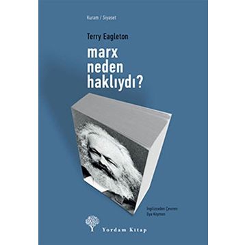 MARX NEDEN HAKLIYDI? - TERRY EAGLETON