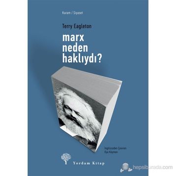 MARX NEDEN HAKLIYDI? - TERRY EAGLETON
