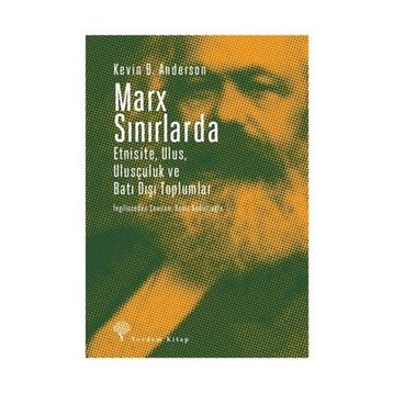 Marx Sınırlarda - Kevin B. Anderson