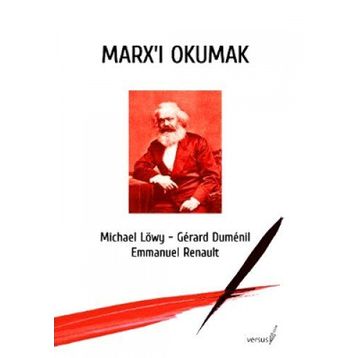 MARX'I OKUMAK - EMMANUEL RENAULT;GERARD DUMENIL;MICHAEL LÖWY